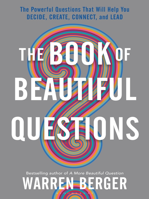 Warren Berger创作的The Book of Beautiful Questions作品的详细信息 - 可供借阅